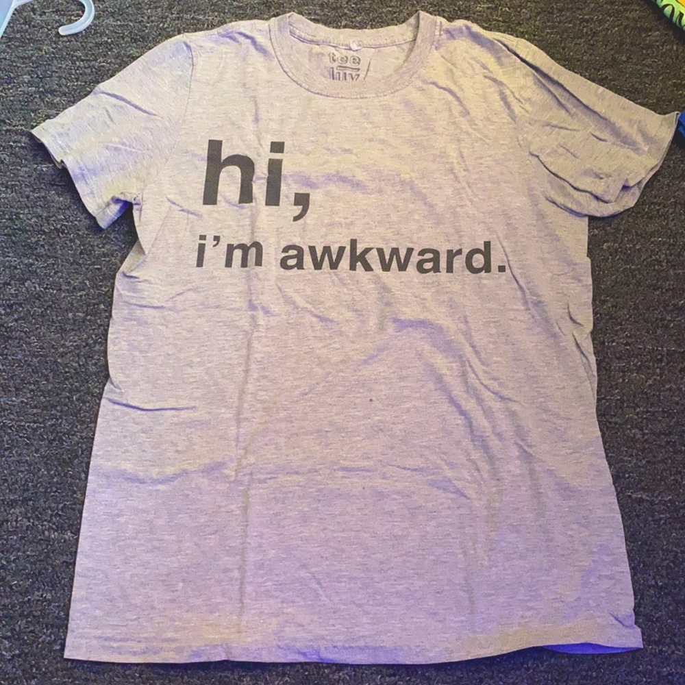 hi, i’m awkward tee